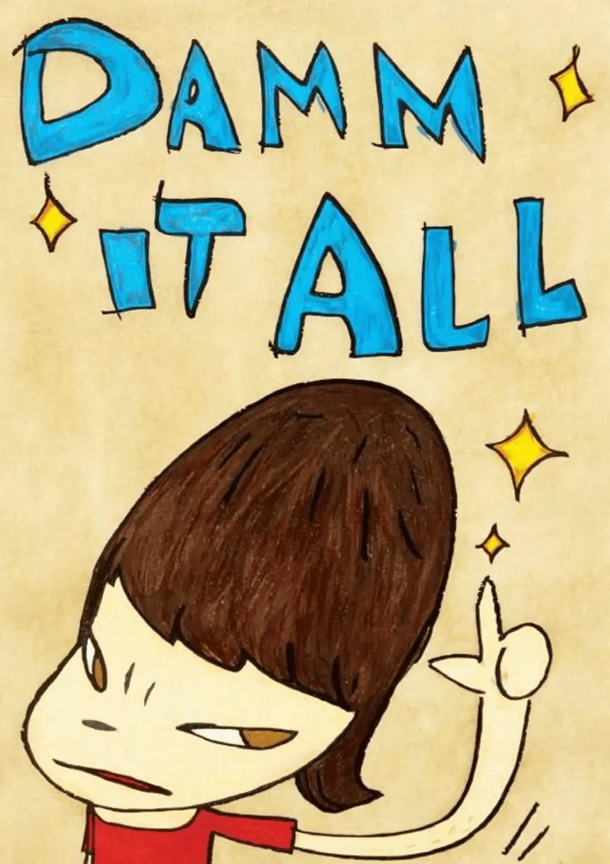 Yoshitomo Nara - Damn It All, 2012