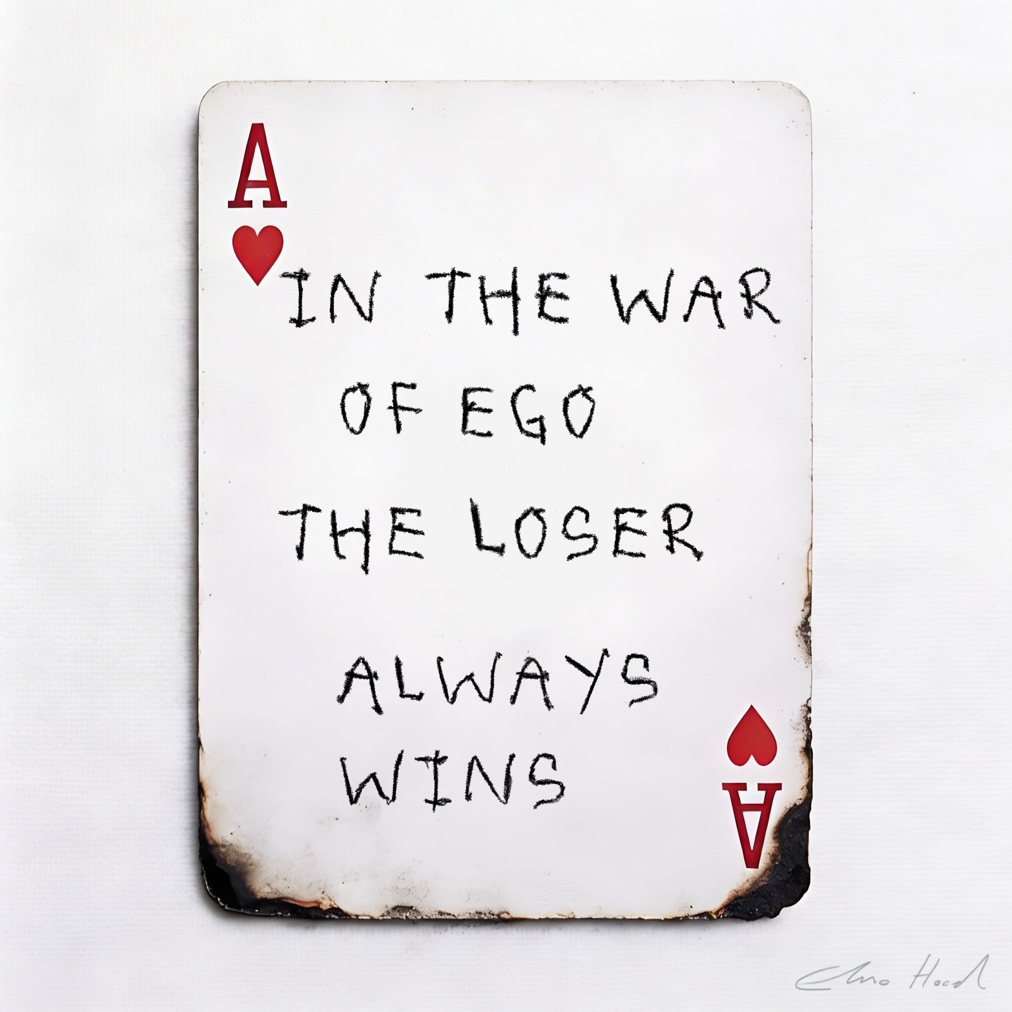 Elmo Hood - In The War Of Ego The Loser Always Wins, 2026, Mixed Media Playing Card on Wooden Backed Canvas | Signed 