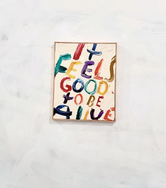 Eric Stefanski - It Feels Good To Be Alive, 2026, Oil on Canvas