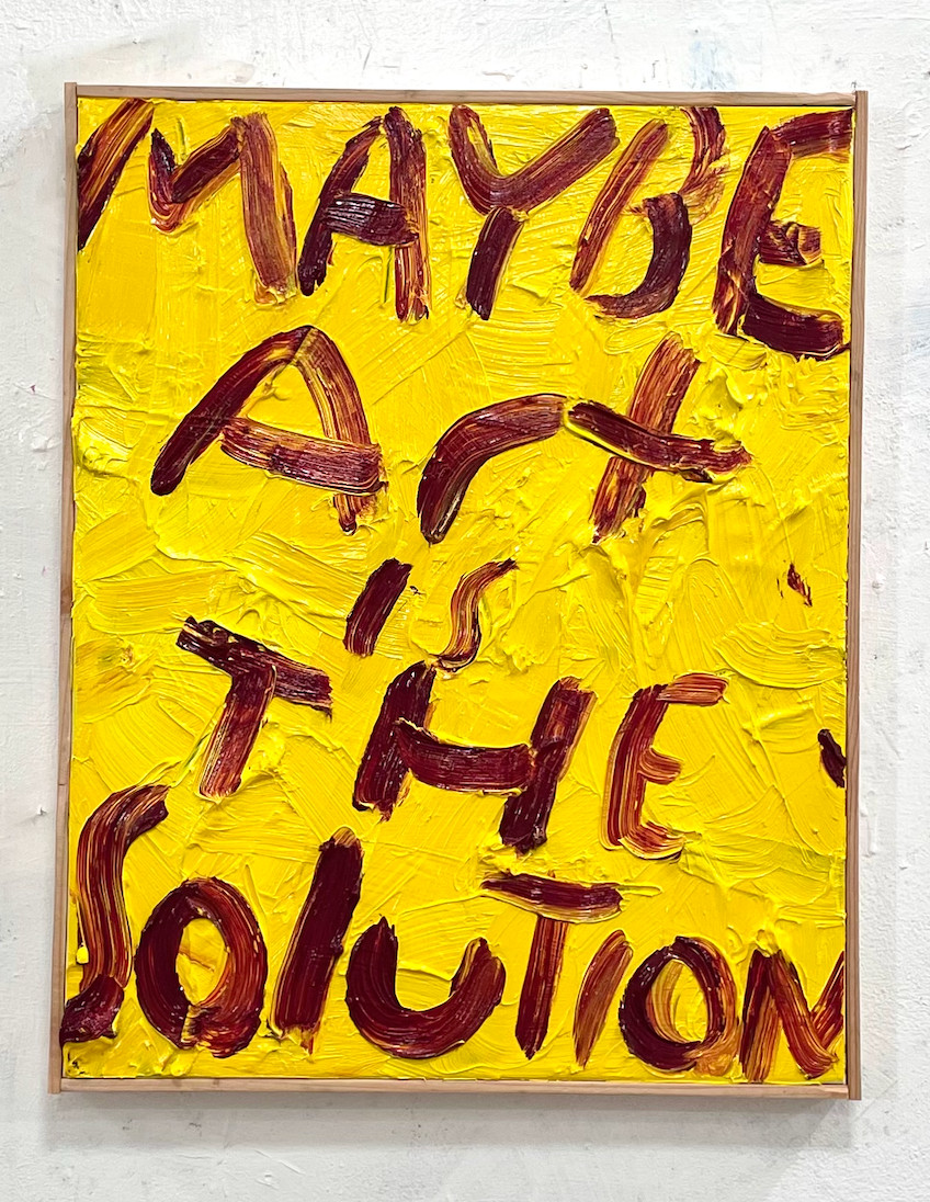 Eric Stefanski - Maybe Art is the Solution, 2024, Oil on canvas
