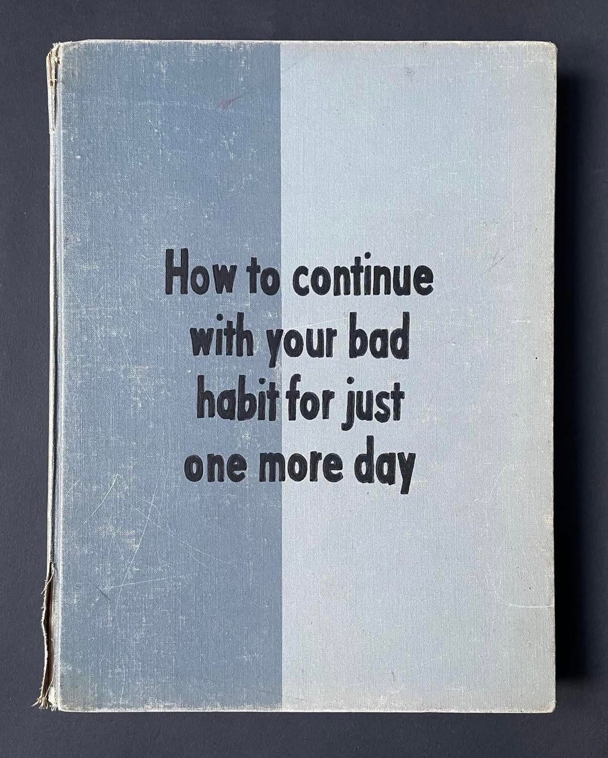 Johan Deckmann - How To Continue With You Bad Habit, 2026, Acrylic on Book