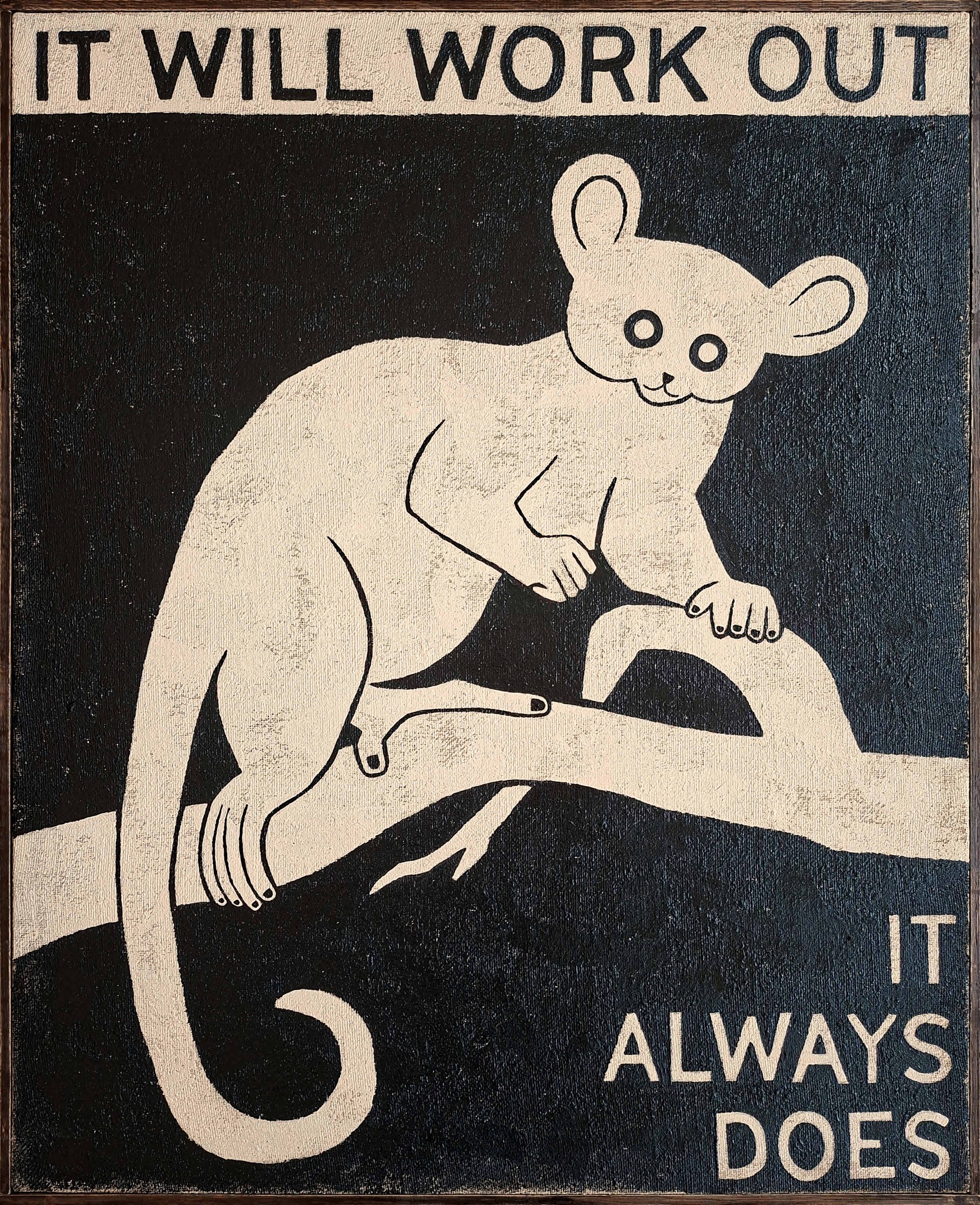 David Schmitt - It Will Work Out, 2026,   Mixed Media on Raw Acrylic Canvas | Hand-Framed with Oak