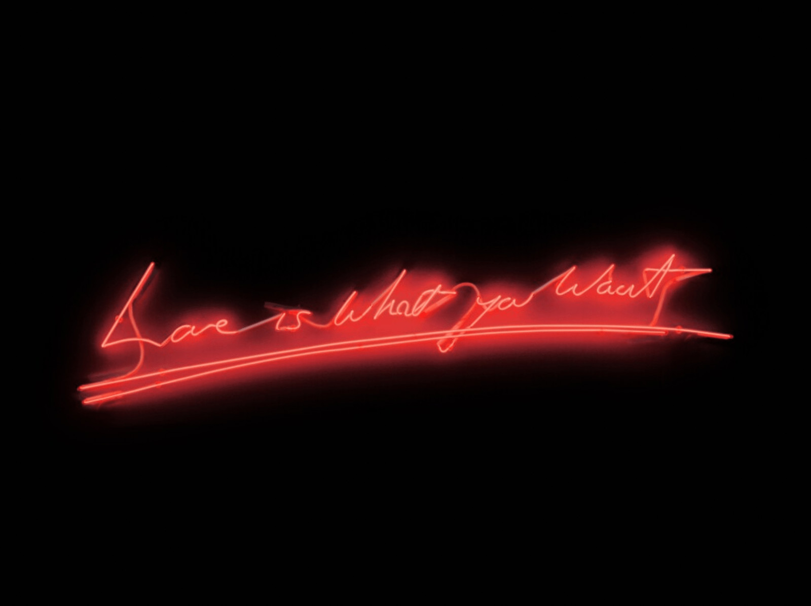 Tracey Emin - Love is What You Want, 2011, Neon