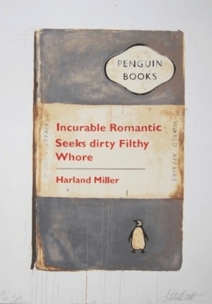 Harland Miller - Incurable Romantic Seeks Dirty Filthy Whore