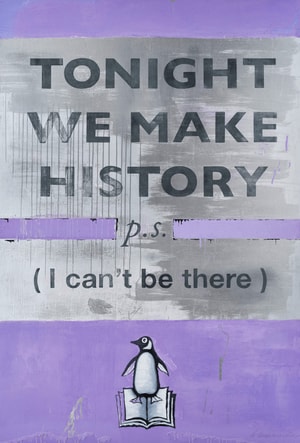 Harland Miller - Tonight We Make History (P.S. I can’t be there), Lilac (XXL version)