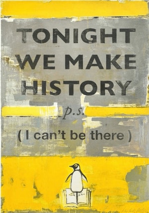 Harland Miller - Tonight We Make History P.S. I Can't Be There (Small)