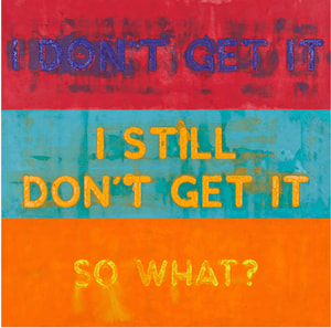 Mel Bochner - I Don't Get It