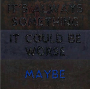 Mel Bochner - It's Always Something