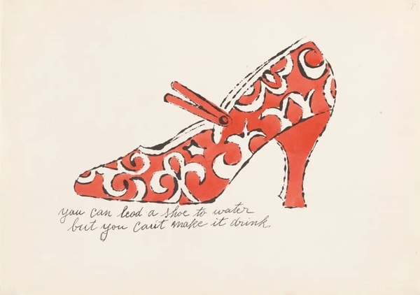 Andy Warhol - You Can Lead A Shoe To Water F.S. IV 83A, from A La Recherche Du Shoe Perdu, 1955, Offset lithographs on pap...