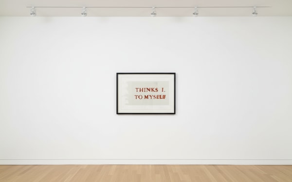 Ed Ruscha - Thinks I, To Myself, 2017