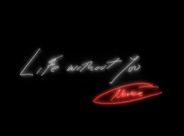 Tracey Emin - Life without you Never, 2001, Neon (Warm White and Clear Red)